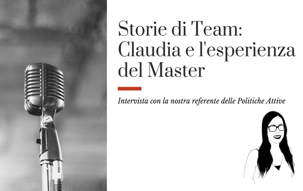 Storie di Team: Claudia e l’esperienza del Master