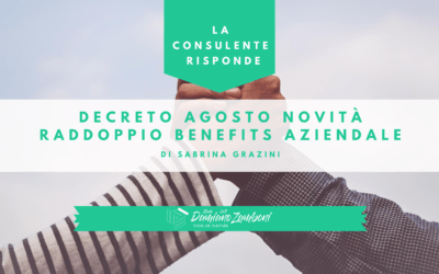 Decreto agosto: raddoppio benefits aziendale
