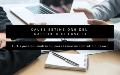 Cause estinzione del rapporto di lavoro